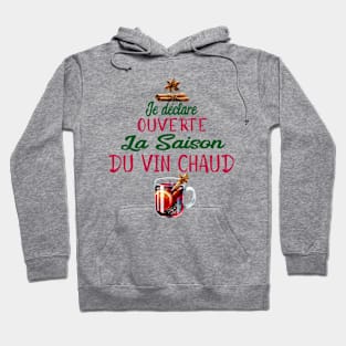 La saison du vin chaud est ouverte Hoodie